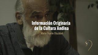 Mario Osorio Olazábal - Información Originaria de la Cultura Andina