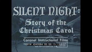 SILENT NIGHT: THE STORY OF THE CHRISTMAS CAROL  1953 EDUCATIONAL FILM AUSTRIA XD49984