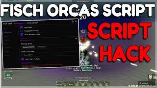 Fisch  [ ORCAS] SCRIPT UPDATE 2025 – AUTO FARM, INFINITE FISH & MORE!