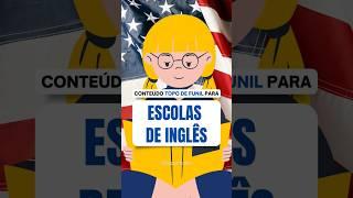 Conteúdo de Atração (topo de funil) para Escolas de Inglês