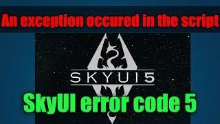 Как исправить ошибку на новом NMM An exception occured in the script / SkyUI error code 5