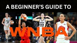 THE BEGINNER'S GUIDE TO THE WNBA