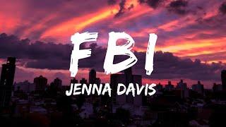 Jenna Davis - FBI ( Lyrics Video )