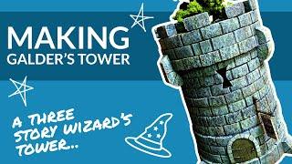Building a D&D Watchtower: Spell - Galder's Tower