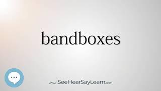 bandboxes