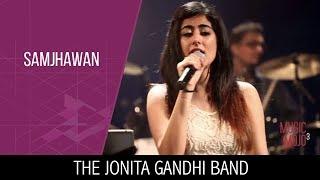 The Jonita Gandhi Band - Mai Tenu Samjhawan (Music Mojo Season 3) #KappaTV