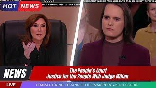 The people's court New 2025 | Transitioning to Single Life |Justice for the People With Judge Milian