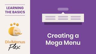 DiviMenus Flex - Creating a Mega Menu