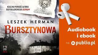 Bursztynowa. Leszek Herman. Audiobook PL [Thriller]