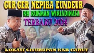 GUR GER NEUPIKA EUNDEUR CERAMAH TERBARU KH RUKMAN WIRIADINATA DI GARUT