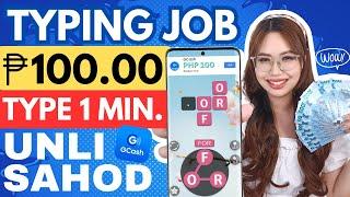 EASIEST TYPING JOB EVER! ₱100 GCASH SAHOD | TYPE 1 MINUTE | UNLIMITED SAHOD | WALANG PUHUNAN