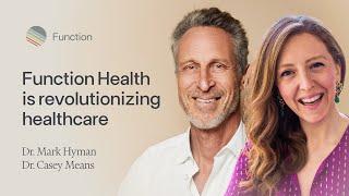 Function Health: Revolutionizing Healthcare with Dr. Mark Hyman & Dr. Casey Means