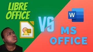 LibreOffice vs. Microsoft Office: Battle of the Office Suites