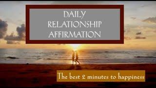 DAILY RELATIONSHIP PRAYER - Affirmations for a successful, happy and lasting relationship.