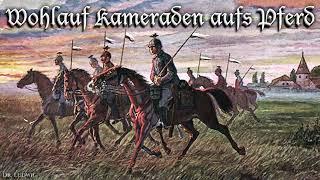 Wohlauf Kameraden aufs Pferd [German folk song][+English translation]