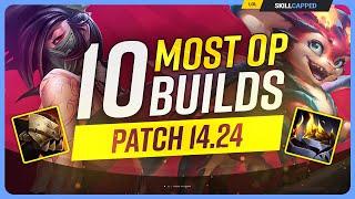 The 10 NEW MOST OP BUILDS on Patch 14.24 - League of Legends