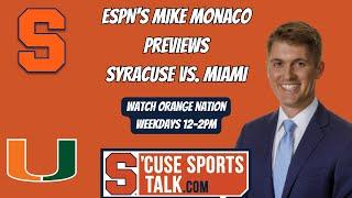 ESPN's Mike Monaco Previews Syracuse-Miami, Discusses his First Meeting with Fran Brown