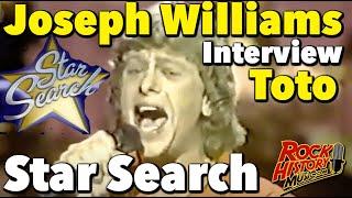 Toto's Joseph Williams Talks About Being on Star Search in 1983