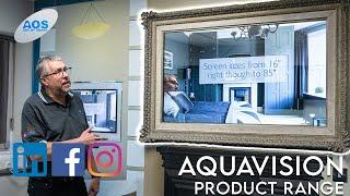 From 16-inch Mirror TV's to 100-inch Outdoor Screens - Aquavision Product Range Walkthrough