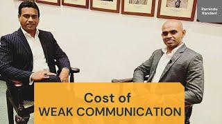 Cost of Weak Communication