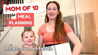 Mom of 10 ️ How I Meal Plan (A Month of Meals...) Healthy, Quick, Economical