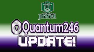 QUANTUM246 *UPDATE* (6/20/24) -- QUANTUM246 SEEMS TO HAVE RUN ITS COURSE!