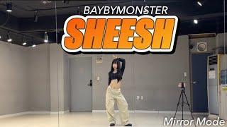 [KPOP]BABYMONSTER(베이비몬스터)“SHEESH”Dance Cover | 안무 거울모드