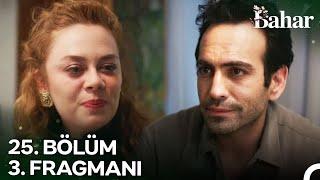 Bahar 25. Bölüm 3. Fragmanı | Çok Güzel Olmuşsun...