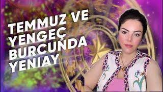 Yengeç Burcunda Yeniay ve Temmuz Ayında Bizleri Neler Bekliyor ?@Astrologmineolmez