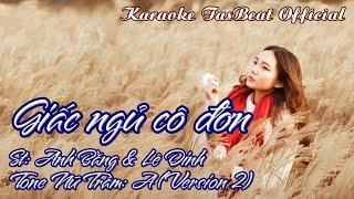 Karaoke Giấc Ngủ Cô Đơn (Version 2) Tone Nữ Trầm | TAS BEAT