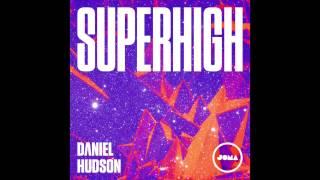 Superhigh - Daniel Hudson