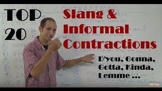 Top 20 Slang English Contractions List – Slang Pronunciation of Informal Contractions