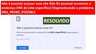 NÃO É POSSÍVEL ACESSAR ESSE SITE, NÃO FOI POSSÍVEL ENCONTRAR O ENDEREÇO DNS