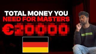 TOTAL MONEY SPENT TO GET MASTERS FROM GERMANY ?
