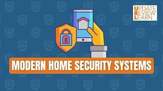 Modern Home Security Systems | URL (Update, Review, Learn) | January 04, 2025