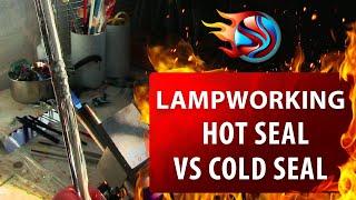 Lampworking | Glass blowing | Hot Seal vs Cold Seals | The Fusing Shop