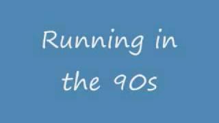 Running in the 90s