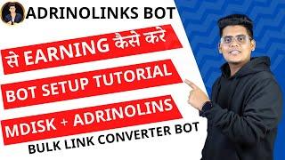 How To Earn Money From Adrinolinks Link Shortner + How To Setup Bulk Link Converter Bot In Telegram