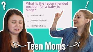 Teen Moms Take a Parenting Quiz