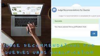 Judge Recommendations For Queries UHRS Qualification