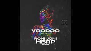 Voodoo (Roni Joni x hbrp Re-Edit)