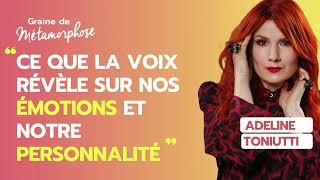 Ce que la voix révèle sur nos émotions et notre personnalité avec Adeline Toniutti #116