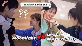 Moonlight vs Love Game in Eastern Fantasy | Yu Shuxin & Ding Yuxi moments