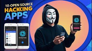 10 MUST-HAVE Open Source Hacking Apps & Tools for Android 2024