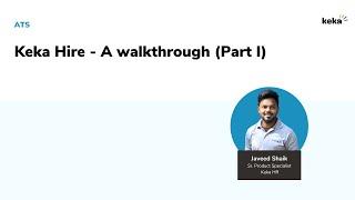 Keka Hire Walkthrough (Part-l) | Requisition to Onboarding | Leveraging Keka Hire