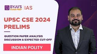 UPSC Prelims 2024 Question Paper Analysis & Answer Key Discussion | GS Paper 1 | Indian Polity