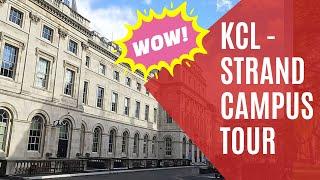 KING'S COLLEGE LONDON (KCL) STRAND CAMPUS TOUR | STRAND CAMPUS TOUR | KCL STRAND CAMPUS TOUR