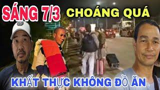  TRỰC TIẾP SÁNG 7/3 NGÀY ĐẦU TIÊN KHẤT THỰC "KHÔNG CÓ GÌ ĂN" Đoàn Văn Báu - Về Niềm Đất Phật