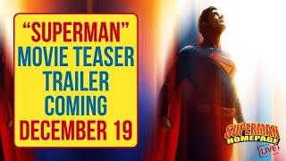 "Superman" Movie Teaser Trailer Coming Thursday! - Superman Homepage Live! (December 16, 2024)