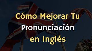 Aprender INGLÉS con Pronunciación